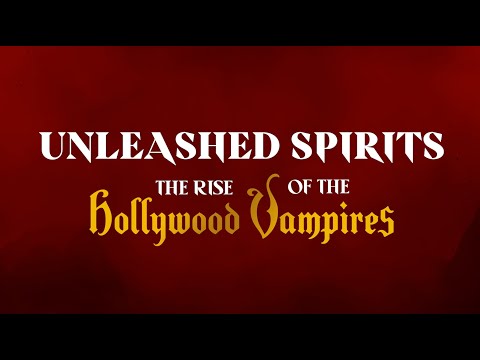 "Unleashed Spirits -  The Rise Of The Hollywood Vampires" - Trailer