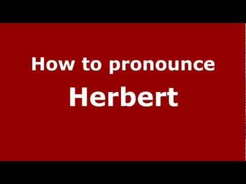 How to Pronounce Herbert - PronounceNames.com
