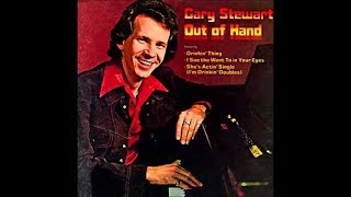 Out Of Hand~Gary Stewart