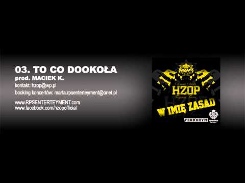 03. HZOP - TO CO DOOKOŁA prod. MACIEK K.