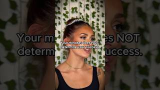 Your mindset does NOT determine your success