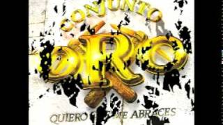 Conjunto Oro - Dos Meses (Disc: Quiero Que Me Abraces 2006)