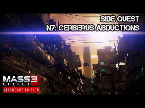 Mass Effect 3: Legendary Edition | Side Quest 19 - N7: Cerberus Abductions