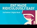ENT Made ridiculously Easy | 2nd Edition | Digital Book