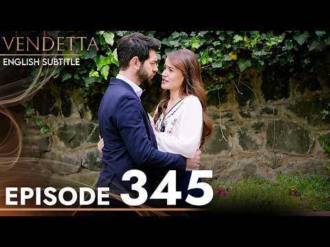 Vendetta - Episode 345 English Subtitled | Kan Cicekleri