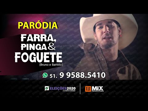 Paródia - Farra Pinga e Foguete - Eleições 2020