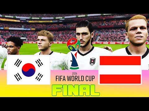 SOUTH KOREA vs AUSTRIA - Final FIFA World Cup 2026 | Full Match All Goals | Football Match