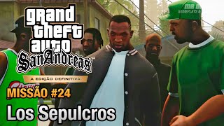 GTA San Andreas Edição Definitiva - Missão #24 - Los Sepulcros