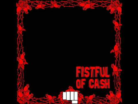 Fistful of Cash - I Never Picked Cotton