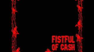 Fistful of Cash - I Never Picked Cotton