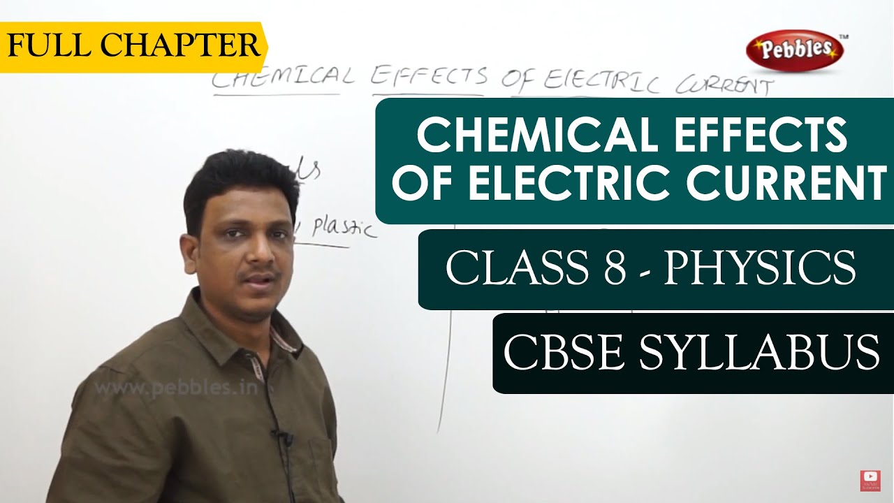 Chemical Effects of Electric Current full lesson | Physics | Class 8 | CBSE Syllabus