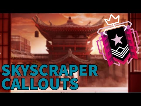 *2024* ALL Callouts You Need For Skyscraper - Rainbow Six Siege