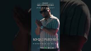 Melissa Otero &amp; Dany - “Lo Que Pudo Ser” Promo