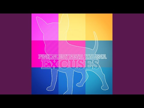 Excuses (Original Mix) (feat. Yalena)