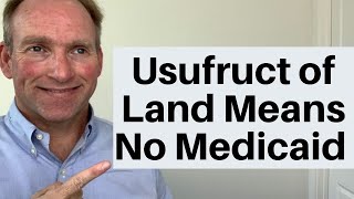 Usufruct Of Real Estate = No Nursing Home Medicaid
