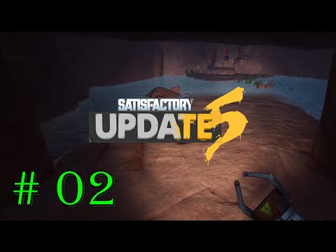 Schnecken, Höhle & Festplatte Satisfactory Update 5 Let's Play deutsch S02E02