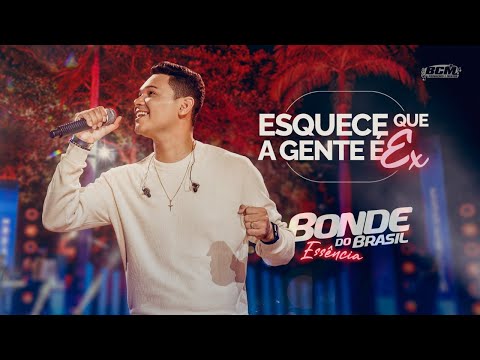 Bonde do Brasil - Esquece que a gente é ex (Clipe oficial)