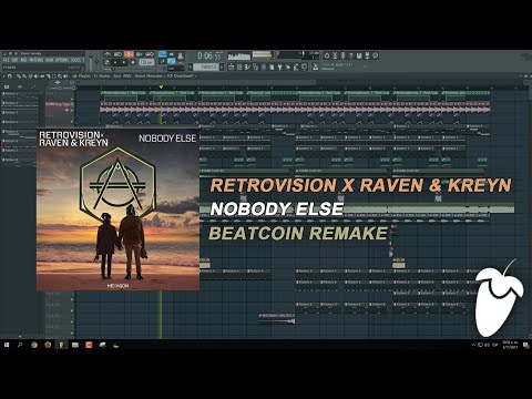 Retrovision x Raven & Kreyn - Nobody Else [FL Studio Remake + FREE FLP]