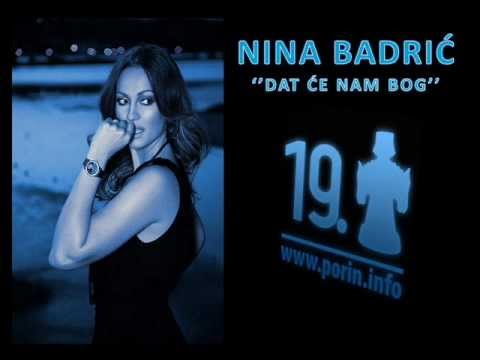 PORIN 2012. - NINA BADRIĆ - DAT' ĆE NA BOG