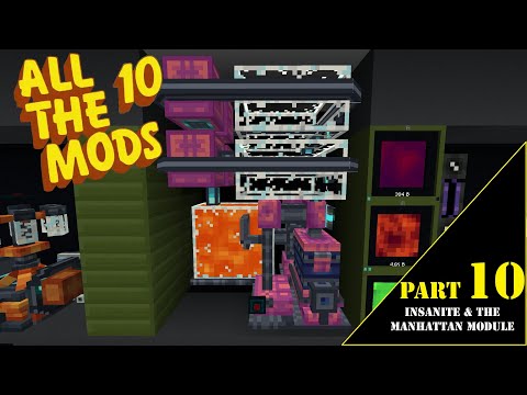 ATM 10: The Star Forge  - Part 10 - Insanite and the Manhattan Module