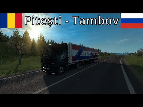 Euro Truck Simulator 2 | RoExtended 2.4 DLC + RusMap 2.0 | Pitești (RO) - Tambov (RUS) [Timelapse]