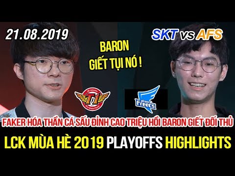 [LCK 2019] SKT vs AFS Game 1 Highlights | Faker hóa thần cá sấu đỉnh cao triệu hồi Baron giết địch