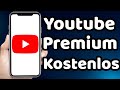 Youtube Premium Kostenlos 2024 1 Monat Einfach