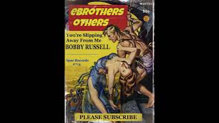 Bobby Russell - You're Slipping Away From Me