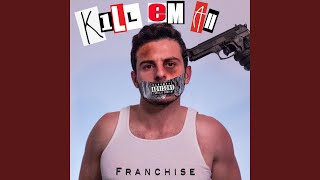 Kill Em All Music Video