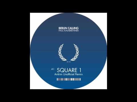 Paul Kalkbrenner - Square 1 (Antrim Unofficial Remix)