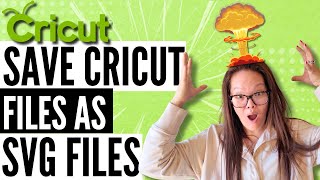 How To Save Cricut Design Space Projects As Svg Files