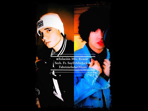 Relación - Sech Mix Remix Fan Cover adaptación Ft. @SoyElAfroJack & @FabrizioSolariMusic