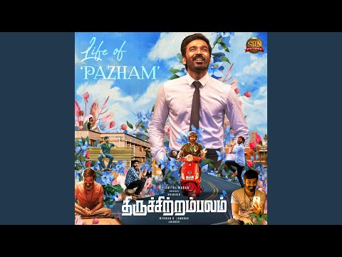 Life Of Pazham- Thiruchitrambalam