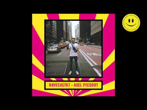 RaveCast07 - Axel Picodot