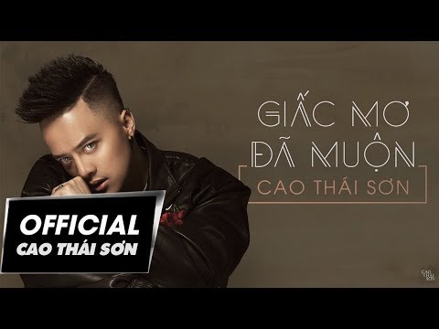 Giấc mơ đã muộn - Cao Thái Sơn