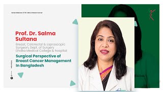 Surgical Perspective of Breast Cancer Management in Bangladesh