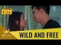 Regal Fresh Cuts: Wild and Free - 'Ang hirap talagang umibig, nakakauhaw'