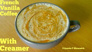 Coffee Recipe ||French #Vanilla Coffee Recipe || Coffee with Creamer || #Instant #Cooffee