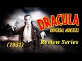 Dracula 1931 Movie Review Universal Monsters Review Series Ep 1