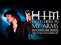 HIM - Right Here in My Arms (Live at El Teatro ...