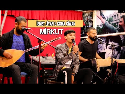 İsmet jiyan  & Koma ciwan Mirkut (2020 Halay)