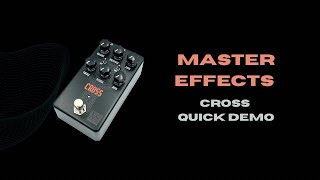 Video thumbnail for Master Effects - Cross Pedal (Quick Demo) by Derryl Vi