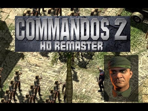 🐵 Commandos 2 - HD Remaster | (Target Burma) 🐵
