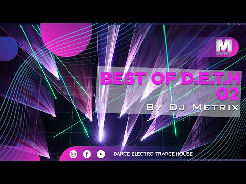 Best of Dance / Electro / Trance / House Set Mix Vol. 2 2020 by Dj Metrix