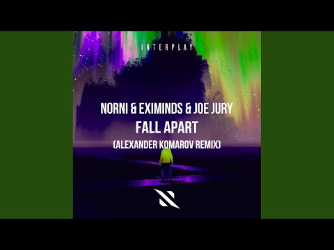 Fall Apart (Alexander Komarov Extended Remix)