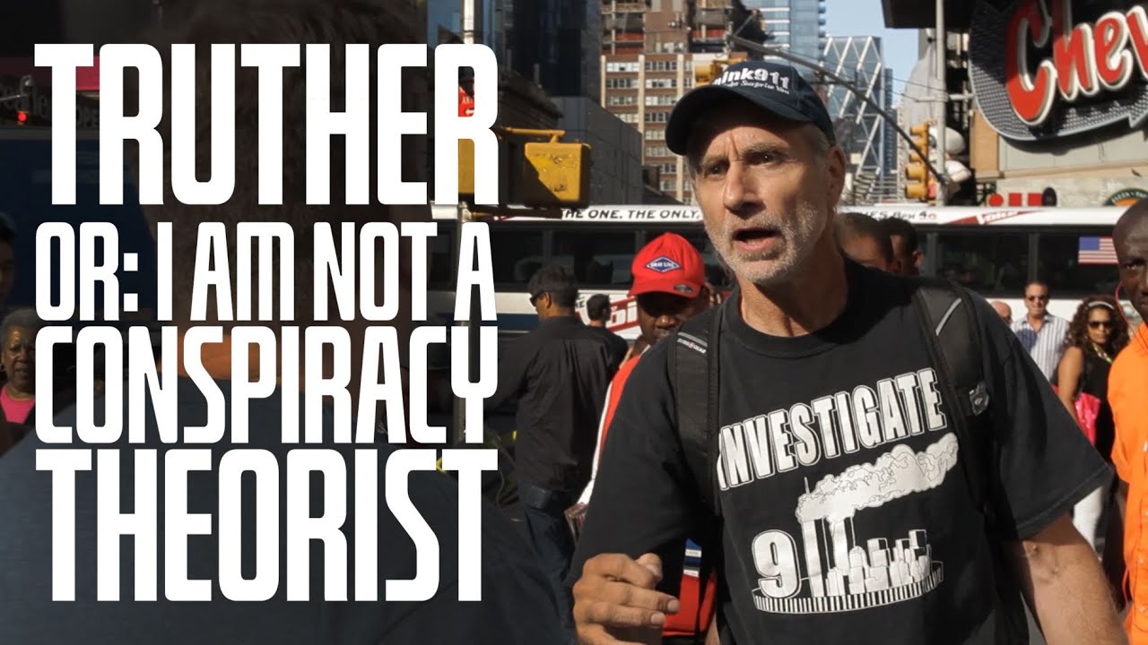 Truther: I Am Not a Conspiracy Theorist