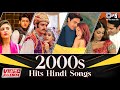 2000s Hits Hindi Songs | Bollywood Romantic Songs Video Jukebox | Romantic Music For Love