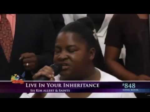 LIVE IN YOUR INHERITANCE - Sis Kim Allert & Saints