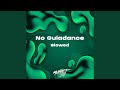 Download No Guiadance Slowed Remix Mp3 Song