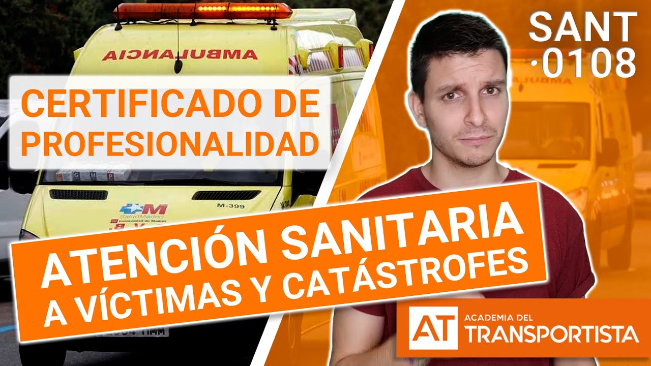 Watch CERTIFICADO DE PROFESIONALIDAD 2021 | Atención sanitaria a múltiples víctimas y catástrofes SANT0108 Now CERTIFICADO DE PROFESIONALIDAD 2021 | Atención sanitaria a múltiples víctimas y catástrofes SANT0108
